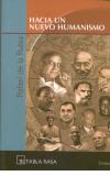 Hacia un Nuevo Humanismo - Rafael de la Rubia